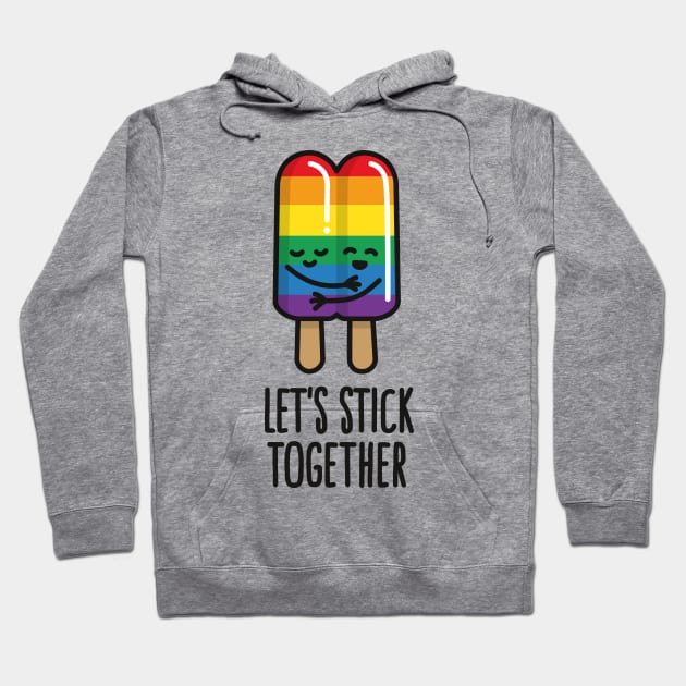 Let's stick together funny LGBT pride gay marriage double popsicle gay couple Hoodie by LaundryFactory